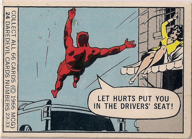 1966 Bubble gum trading card with Daredevil jumping onto a car, shouting "Let Hurts put you in the driver's seat!" 